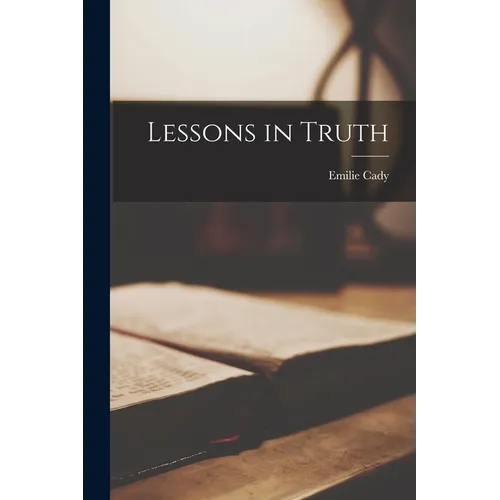 Lessons in Truth