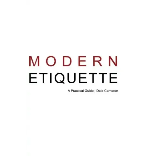 Modern Etiquette: A Practical Guide