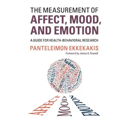 The Measurement of Affect, Mood, and Emotion