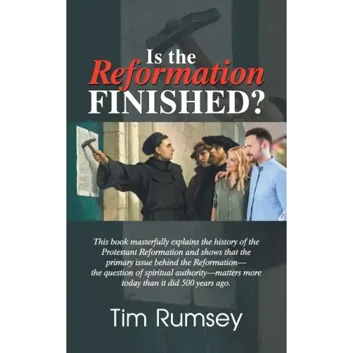 Is the Reformation Finished?