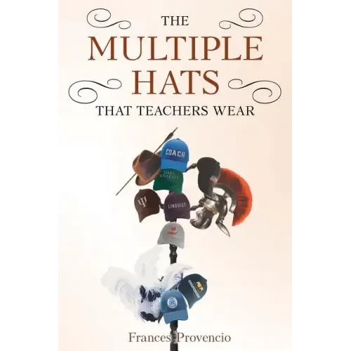 The Multiple Hats That Teachers Wear