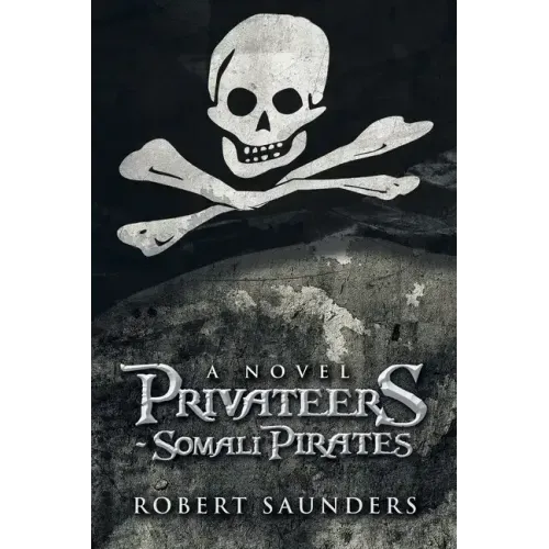 Privateers - Somali Pirates