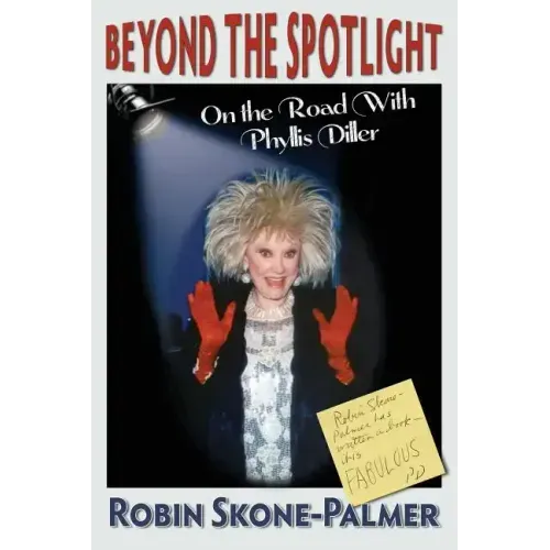 Beyond the Spotlight: On the Road with Phyllis Diller