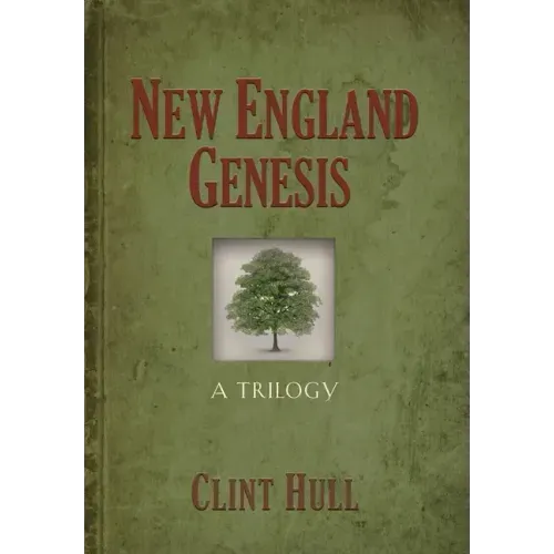 New England Genesis: A Trilogy