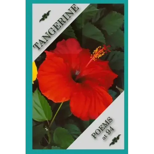 Tangerine Poems at 94