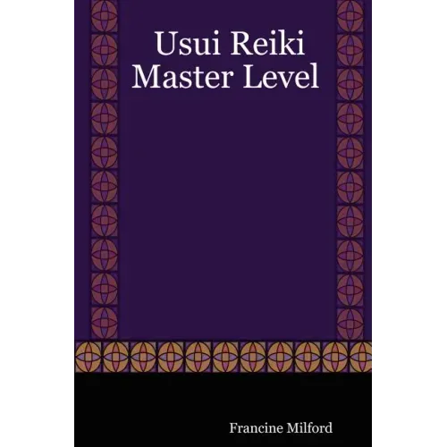 Usui Reiki: Master Level