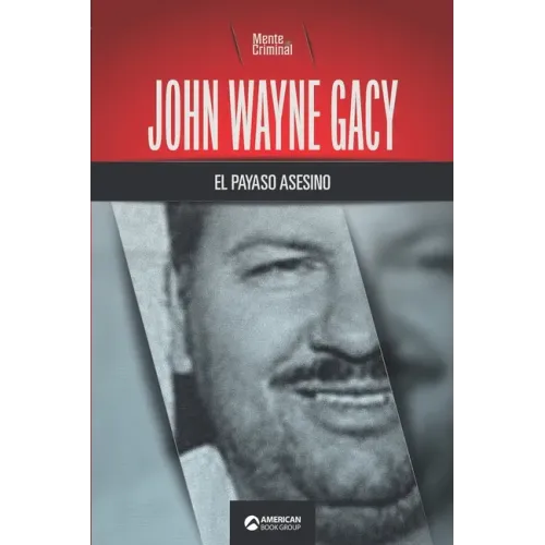 John Wayne Gacy, el payaso asesino