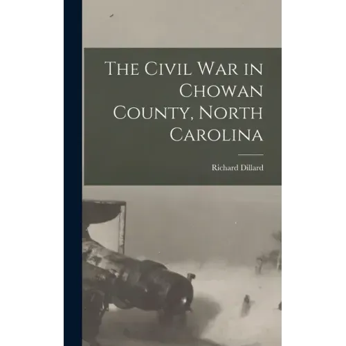 The Civil War in Chowan County, North Carolina