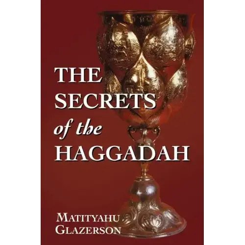 The Secrets of the Haggadah