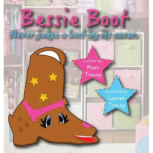 Bessie Boot: Never Judge a Boot by Its Cover.