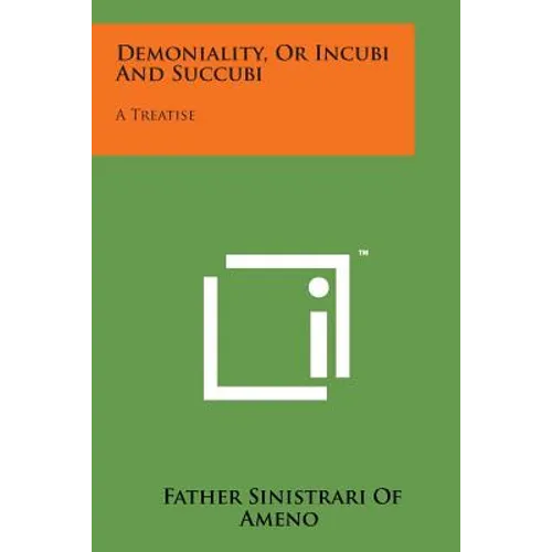 Demoniality, or Incubi and Succubi: A Treatise
