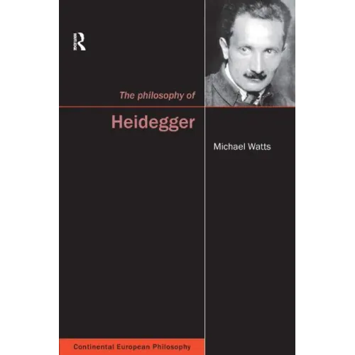 The Philosophy of Heidegger
