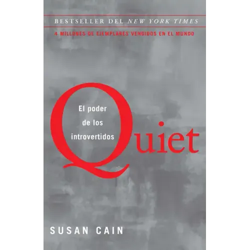 Quiet: El Poder de Los Introvertidos / Quiet: The Power of Introverts in a World That Can't Stop Talking
