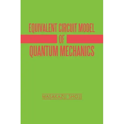 Equivalent Circuit Model of Quantum Mechanics