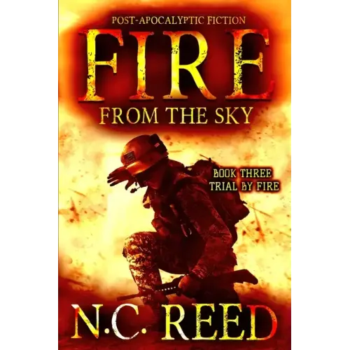 Fire From the Sky: Trial by Fire