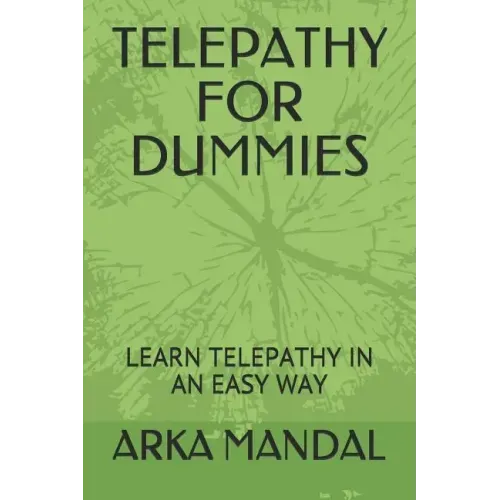 Telepathy for Dummies: Learn Telepathy in an Easy Way
