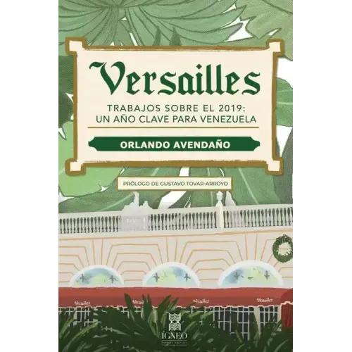Versailles: Trabajos sobre el 2019: un año clave para Venezuela