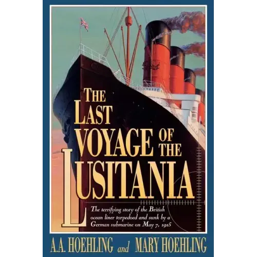 The Last Voyage of the Lusitania