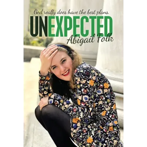 Unexpected: God Really Does Have the Best Plans.