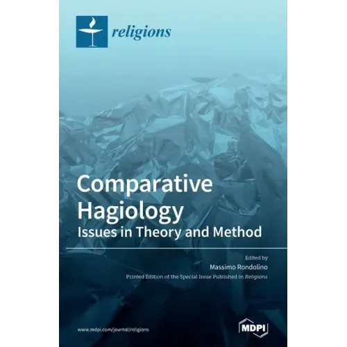 Comparative Hagiology: Issues in Theory and Method