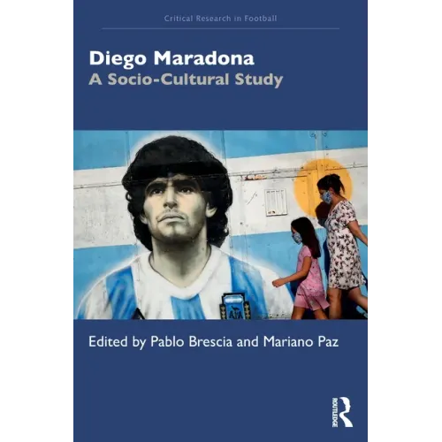Diego Maradona: A Socio-Cultural Study