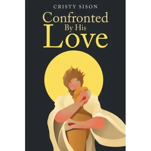 Confronted By His Love