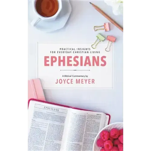 Ephesians: Biblical Commentary