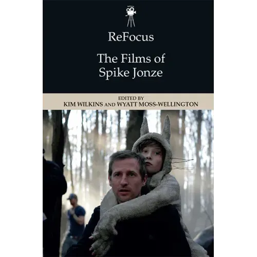 Refocus: The Films of Spike Jonze