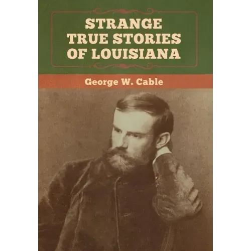 Strange True Stories of Louisiana