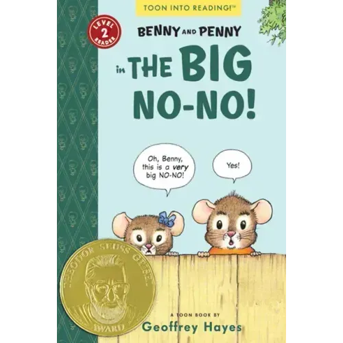 Benny and Penny in the Big No-No!: Toon Books Level 2