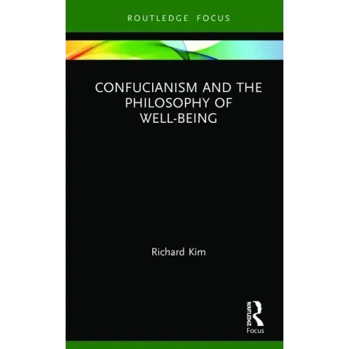 Confucianism and the Philosophy of Well-Being
