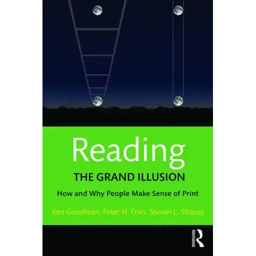 Reading- The Grand Illusion: How and Why People Make Sense of Print