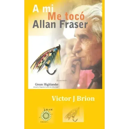 A mi me tocó Allan Fraser