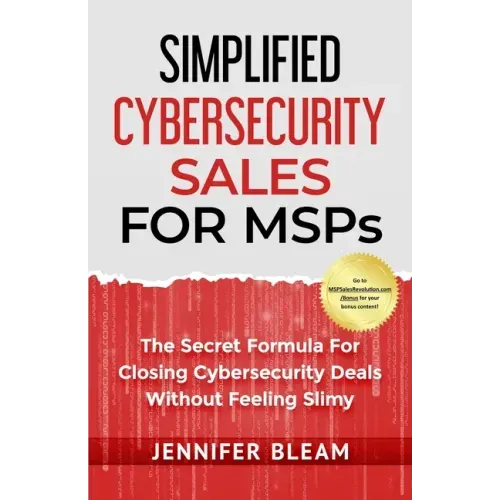 Simplified Cybersecurity Sales For MSPs