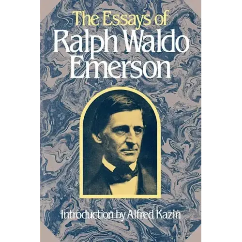 The Essays of Ralph Waldo Emerson