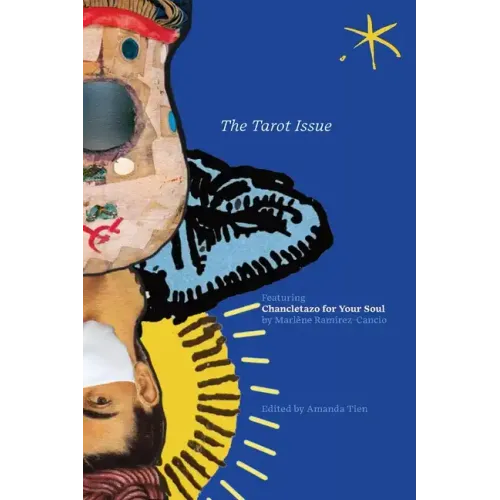 The Tarot Issue: Chancletazo for Your Soul, An Aster(ix) Anthology, December 2022