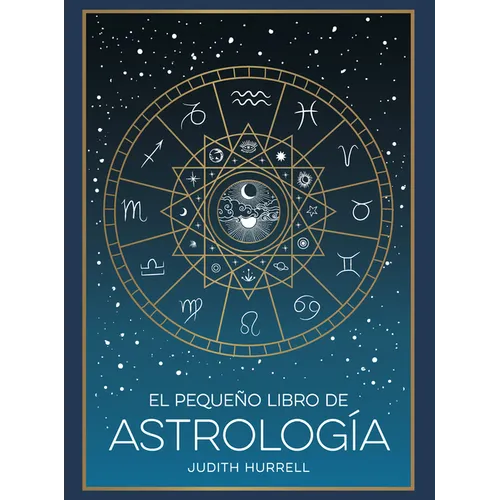 El Pequeño Libro de Astrología (Little Book of Astrology Spanish Edition)