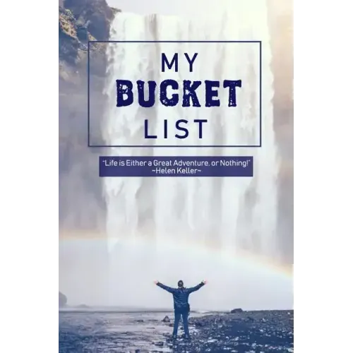 My Bucket List: Oh the Places You'll Go