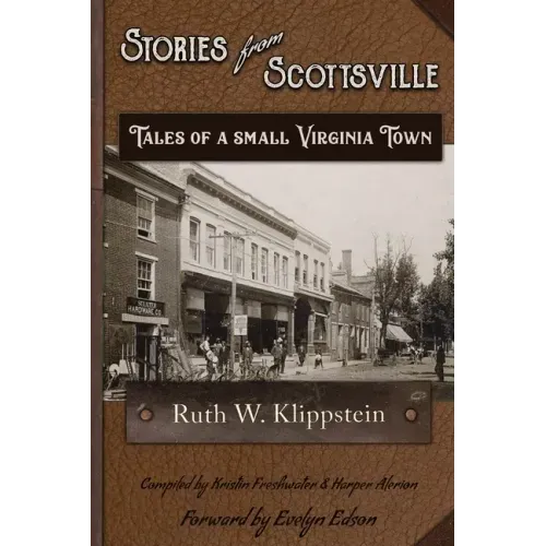 Stories from Scottsville: Tales of a Small Virginia Town