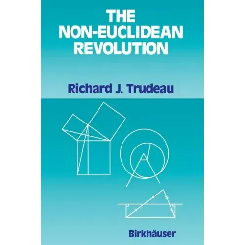 The Non-Euclidean Revolution: With an Introduction by H.S.M Coxeter