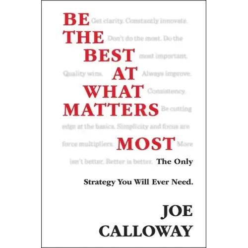 Be the Best at What Matters Most