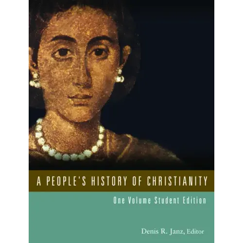 A People's History of Christianity: One Volume Student Edition
