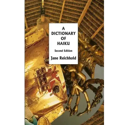 A Dictionary of Haiku: Second Edition