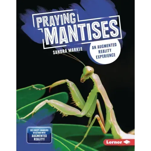 Praying Mantises: An Augmented Reality Experience