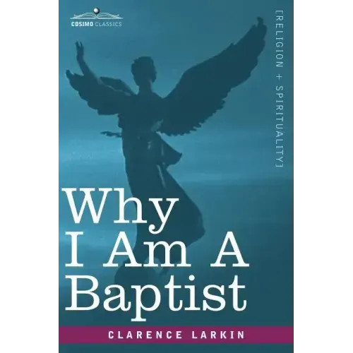 Why I Am a Baptist