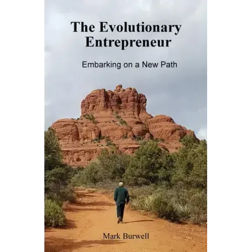 The Evolutionary Entrepreneur: Embarking on a New Path