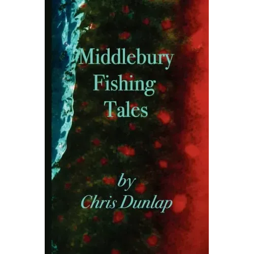 Middlebury Fishing Tales