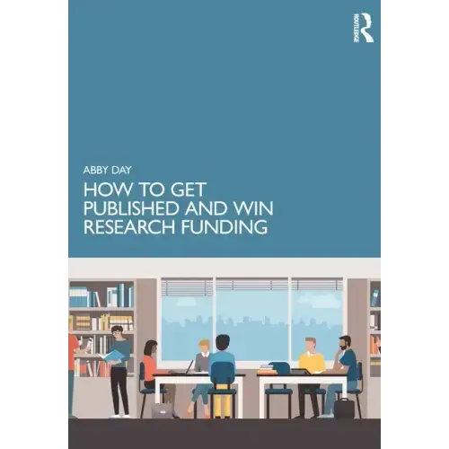 How to Get Published and Win Research Funding