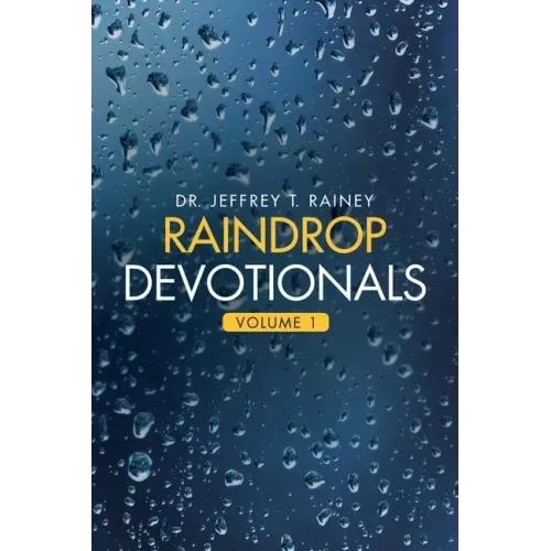 Raindrop Devotionals: Volume 1