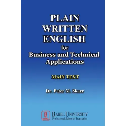 Plain Written English for Business and Technical Applications MAIN TEXT